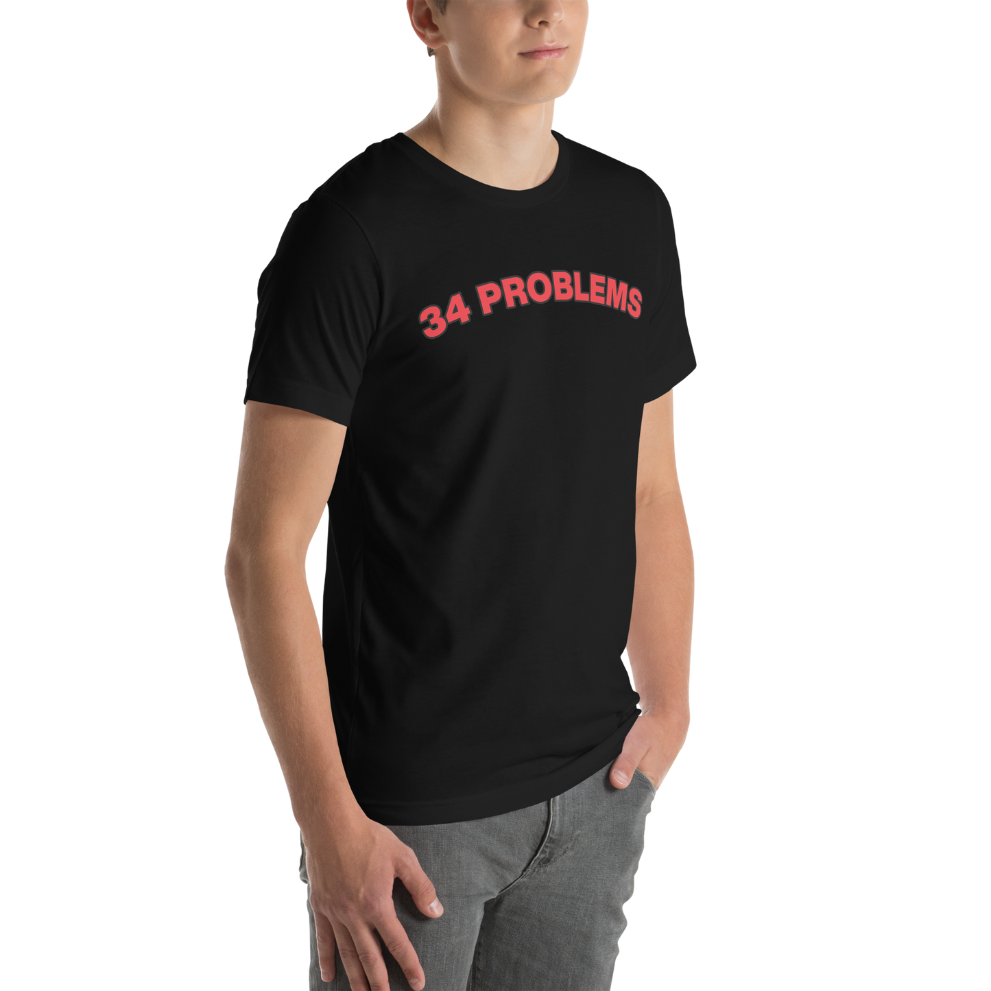 34 PROBLEMS Unisex t-shirt