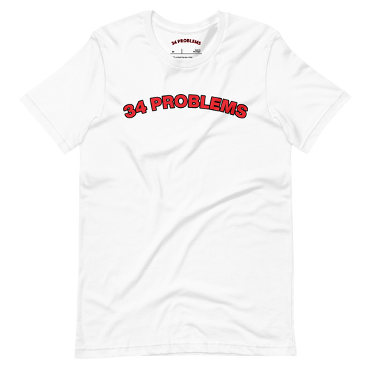 34 PROBLEMS Unisex t-shirt