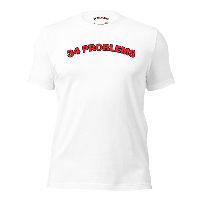 34 PROBLEMS Unisex t-shirt