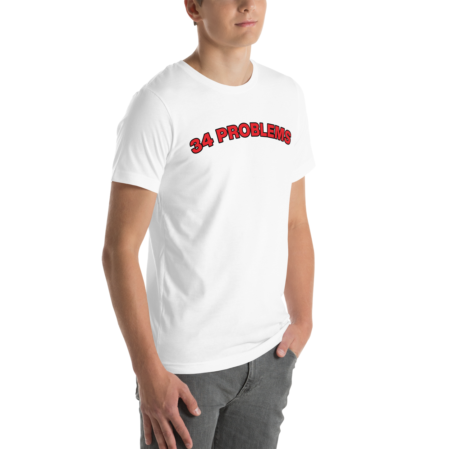 34 PROBLEMS Unisex t-shirt